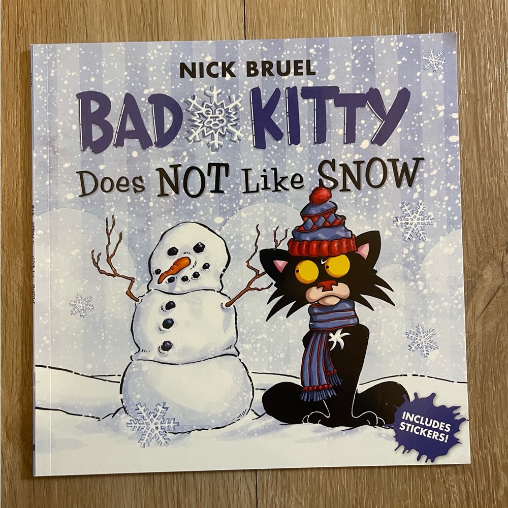 Bad Kitty Does Not Like the Snow Nick Bruel